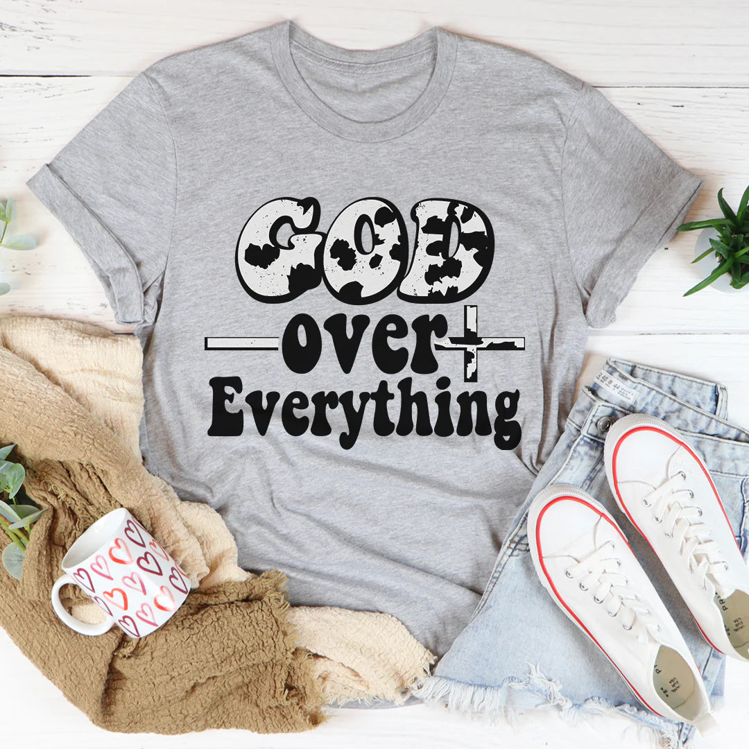 God over Everything T-Shirt